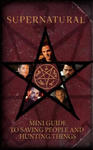 Supernatural: Mini Guide To Saving People and Hunting Things (Mini Book) w sklepie internetowym Libristo.pl