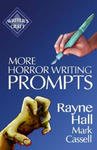 More Horror Writing Prompts: 77 Further Powerful Ideas To Inspire Your Fiction w sklepie internetowym Libristo.pl