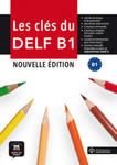 Les clés du nouveau DELF B1. Nouvelle édition. Livre de l'él?ve + MP3 w sklepie internetowym Libristo.pl