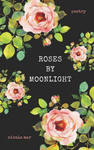 Roses by Moonlight w sklepie internetowym Libristo.pl