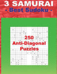 3 Samurai - Best Sudoku - 250 Anti-Diagonal Puzzles: Easy + Medium + Hard and Very Hard. This Is an Excellent Sudoku for You. w sklepie internetowym Libristo.pl