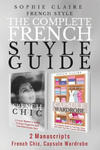 French Style: The Complete French Style Guide - 2 Manuscripts - French Chic, Capsule Wardrobe w sklepie internetowym Libristo.pl