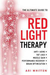 The Ultimate Guide To Red Light Therapy: How to Use Red and Near-Infrared Light Therapy for Anti-Aging, Fat Loss, Muscle Gain, Performance Enhancement w sklepie internetowym Libristo.pl