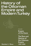 History of the Ottoman Empire and Modern Turkey: Volume 1, Empire of the Gazis: The Rise and Decline of the Ottoman Empire 1280-1808 w sklepie internetowym Libristo.pl