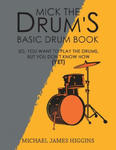 Mick the Drum's Basic Drum Book w sklepie internetowym Libristo.pl