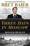Three Days in Moscow: Ronald Reagan and the Fall of the Soviet Empire w sklepie internetowym Libristo.pl