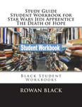 Study Guide Student Workbook for Star Wars Jedi Apprentice The Death of Hope: Black Student Workbooks w sklepie internetowym Libristo.pl