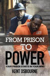 From Prison To Power: Your Prison Starts In Your Mind w sklepie internetowym Libristo.pl