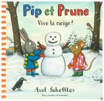 Pip et Prune - Vive la neige ! w sklepie internetowym Libristo.pl