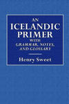 Icelandic Primer - With Grammar, Notes, and Glossary w sklepie internetowym Libristo.pl