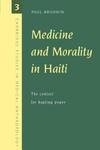 Medicine and Morality in Haiti w sklepie internetowym Libristo.pl