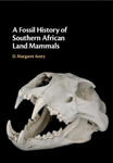 Fossil History of Southern African Land Mammals w sklepie internetowym Libristo.pl