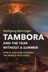 Tambora and the Year without a Summer - How a Volcano Plunged the World into Crisis w sklepie internetowym Libristo.pl