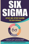 Six SIGMA: Step-By-Step Guide to Six SIGMA (Six SIGMA Tools, Dmaic, Value Stream Mapping, Launching a Project and Implementing Si w sklepie internetowym Libristo.pl
