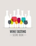 Wine Tasting Score Book: Take Your Next Wine Tasting More Seriously With This Wine Tasters Scoresheet, 100 Pages, 8.5x11 Inch w sklepie internetowym Libristo.pl