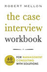 The Case Interview Workbook: 60 Case Questions for Management Consulting with Solutions w sklepie internetowym Libristo.pl