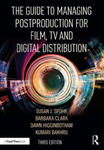 Guide to Managing Postproduction for Film, TV, and Digital Distribution w sklepie internetowym Libristo.pl