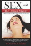 Sex and the Ultimate Orgasm - Arousing Sex Positions Guarantee Orgasm: Includes: Tantra & Kamasutra - 365 Sex Positions 12 Types of Orgasms for Women w sklepie internetowym Libristo.pl