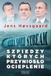 Szpiedzy których przyniosło ocieplenie Afera Nord Stream w sklepie internetowym Libristo.pl