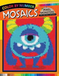 Pixel Monsters Mosaics Coloring Books: Color by Number for Adults Stress Relieving Design Puzzle Quest w sklepie internetowym Libristo.pl