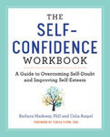The Self Confidence Workbook: A Guide to Overcoming Self-Doubt and Improving Self-Esteem w sklepie internetowym Libristo.pl