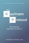 The Kaufmann Protocol: Why we Age and How to Stop it w sklepie internetowym Libristo.pl