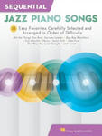 Sequential Jazz Piano Songs: 26 Easy Favorites Carefully Selected and Arranged in Order of Difficulty w sklepie internetowym Libristo.pl