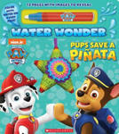 Pups Save a Pi?ata (a Paw Patrol Water Wonder Storybook) w sklepie internetowym Libristo.pl