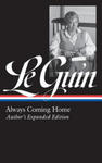 Ursula K. Le Guin: Always Coming Home (LOA #315) w sklepie internetowym Libristo.pl