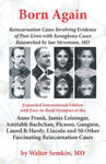 Born Again: Reincarnation Cases Involving Evidence of Past Lives, with Xenoglossy Cases Researched by Ian Stevenson, MD w sklepie internetowym Libristo.pl