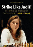 Strike Like Judit!: The Winning Tactics of Chess Legend Judit Polgar w sklepie internetowym Libristo.pl