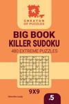 Creator of puzzles - Big Book Killer Sudoku 480 Extreme Puzzles (Volume 5) w sklepie internetowym Libristo.pl