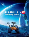 Wall-e Coloring Book: Coloring Book for Kids and Adults with Fun, Easy, and Relaxing Coloring Pages w sklepie internetowym Libristo.pl
