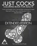 Just Cocks Coloring Book for Adults: Funny and Naughty Penis Coloring Book Containing 45 Pages Filled with Paisley, Henna and Mandala Patterns Extende w sklepie internetowym Libristo.pl