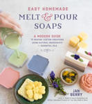 Easy Homemade Melt and Pour Soaps w sklepie internetowym Libristo.pl