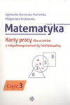 Matematyka Karty pracy dla uczniów z niepełnosprawnością intelektualną. Część 3 w sklepie internetowym Libristo.pl