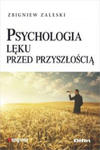 Psychologia lęku przed przyszłością w sklepie internetowym Libristo.pl