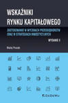 Wskaźniki rynku kapitałowego - zastosowanie w wycenach przedsiębiorstw oraz w strategiach inwestycyjnych w sklepie internetowym Libristo.pl