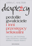 Drapieżcy. Pedofile, gwałciciele i inni przestępcy seksualni, Kim są, jak działają i jak możemy chronić siebie i nasze dzieci w sklepie internetowym Libristo.pl