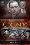 Joe Colombo - The Mafia Boss: Real Bosses of La Cosa Nostra w sklepie internetowym Libristo.pl