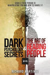 Dark Psychology Secrets & the Art of Reading People 2 in 1: Signs a Toxic Person Is Manipulating You and How to Handle It w sklepie internetowym Libristo.pl