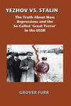 Yezhov vs. Stalin: The Truth about Mass Repressions and the So-Called Great Terror in the USSR w sklepie internetowym Libristo.pl