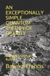 An Exceptionally Simple Quantum Theory of Gravity: Quatum Gravity in a Nutshell w sklepie internetowym Libristo.pl