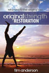 Original Strength Restoration: Returning to the Original You w sklepie internetowym Libristo.pl