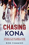 Chasing Kona: From back of the pack smoker to racing the Ironman World Championships in Kona w sklepie internetowym Libristo.pl