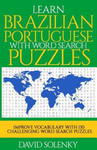 Learn Brazilian Portuguese with Word Search Puzzles: Learn Brazilian Portuguese Language Vocabulary with Challenging Word Find Puzzles for All Ages w sklepie internetowym Libristo.pl