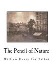 The Pencil of Nature: Fully Illustrated with 24 Original Plates w sklepie internetowym Libristo.pl