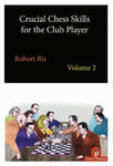 Crucial Chess Skills for the Club Player Volume 2 w sklepie internetowym Libristo.pl