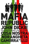 Mafia Republic: Italy's Criminal Curse. Cosa Nostra, 'Ndrangheta and Camorra from 1946 to the Present w sklepie internetowym Libristo.pl