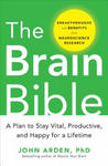 Brain Bible: How to Stay Vital, Productive, and Happy for a Lifetime w sklepie internetowym Libristo.pl